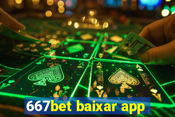 667bet baixar app